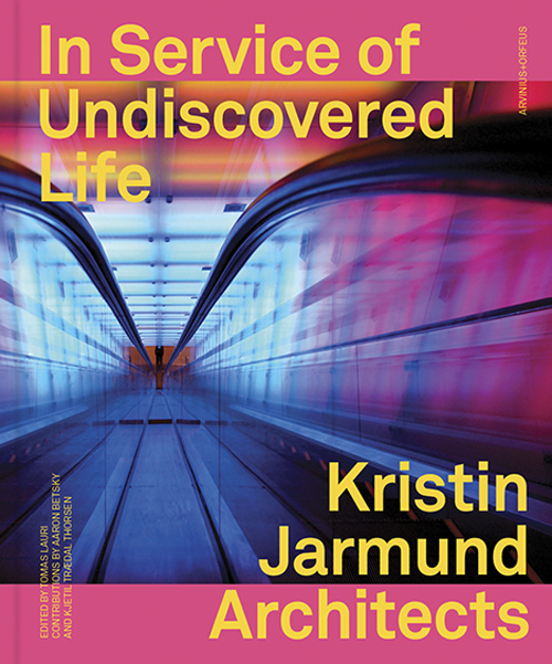 Kristin Jarmund Architects - In Service Of Undiscovered Life Kristin Jarmund Architects - In Service Of Undiscovered Life