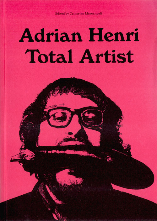 Adrian Henri: Total Artist
