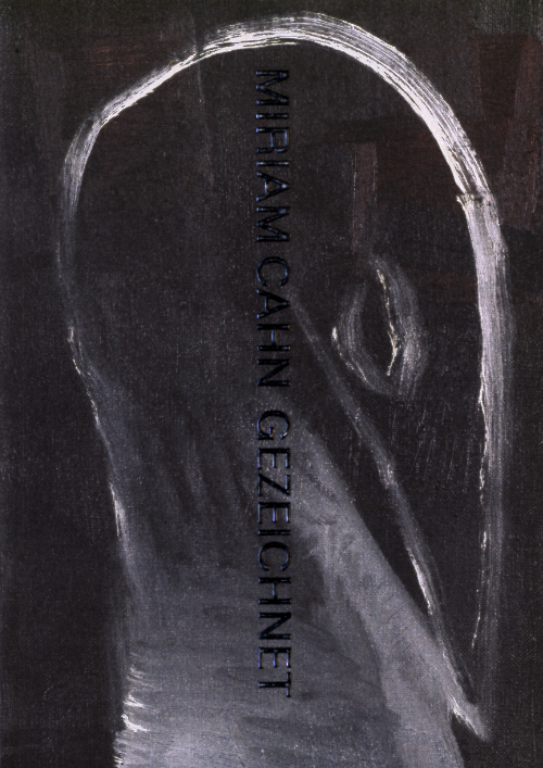 Miriam Cahn - Gezeichnet