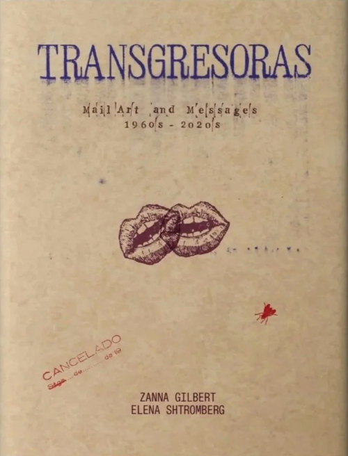Transgresoras – Mail Art and Messages, 1960s–2020