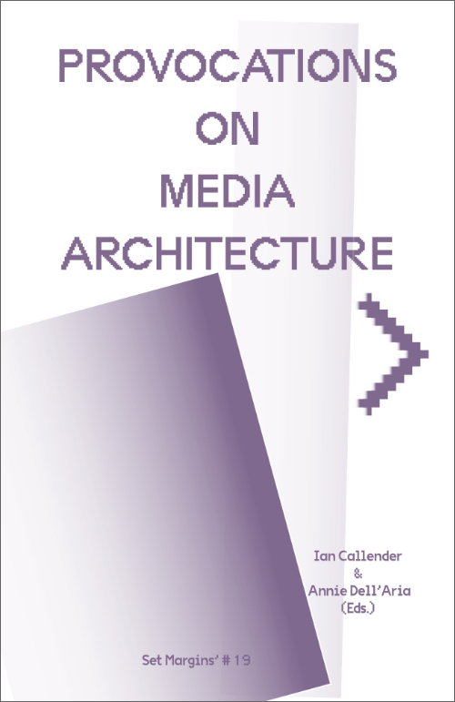 Provocations on Media Architecture Provocations on Media Architecture