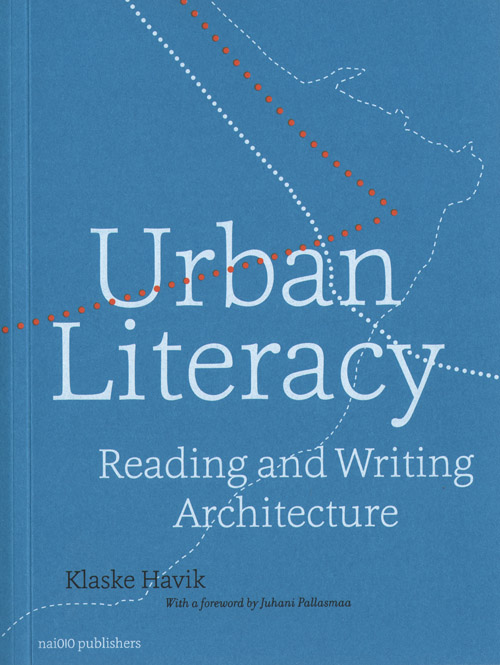 Urban Literacy - Reading And Writing Architecture