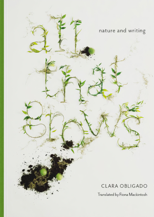Clara Obligado: All that grows – Nature and writing