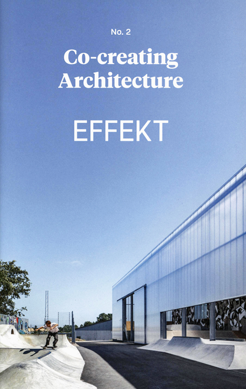 Co-Creating Architecture No.2 - Effekt