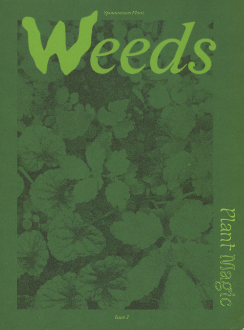 Plant Magic Issue 2: Weeds Plant Magic Issue 2: Weeds