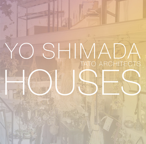 Yo Shimada - Houses Yo Shimada - Houses