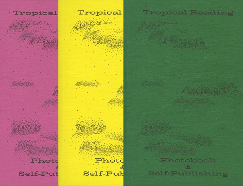 Tropical Reading - Photobook and Self-Publishing