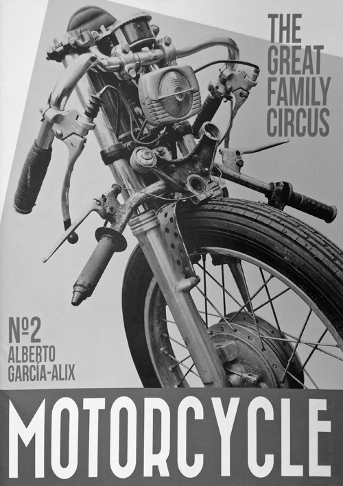 Alberto Garcia-Alix - Motorcycle No. 2: The Great Family Circus