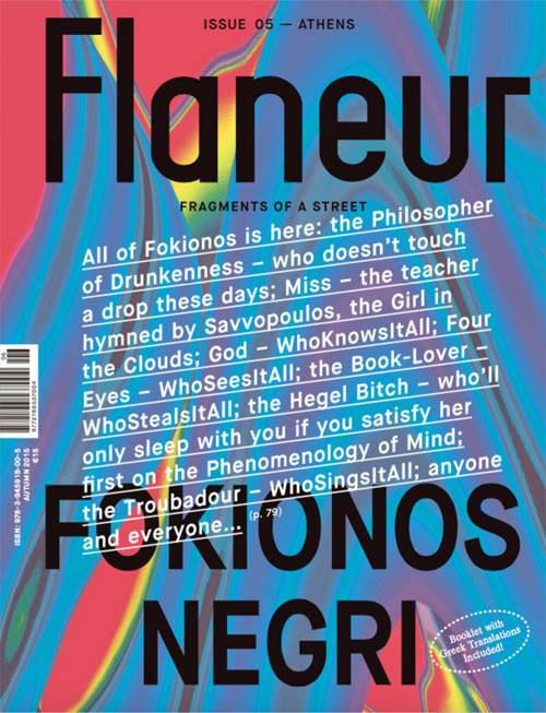 Flaneur Issue 05: Fokionos Negri, Athens Flaneur Issue 05: Fokionos Negri, Athens
