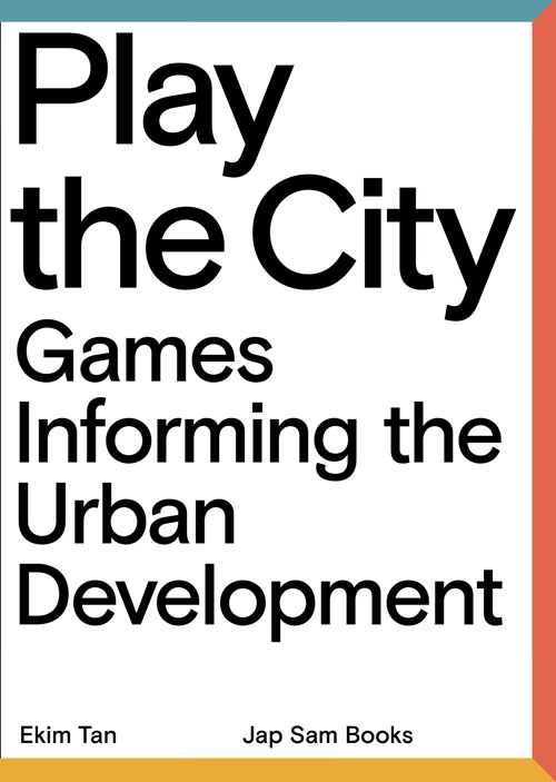 Play The City - Games Informing The Urban Development