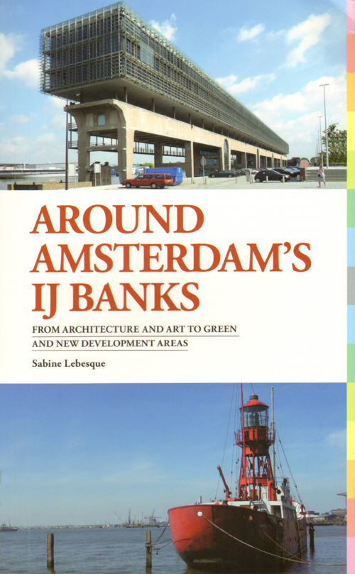 Around Amsterdam's Ij Banks