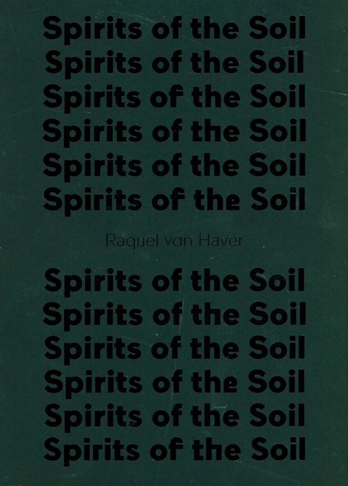 Raquel Van Haver - Spirits Of The Soil