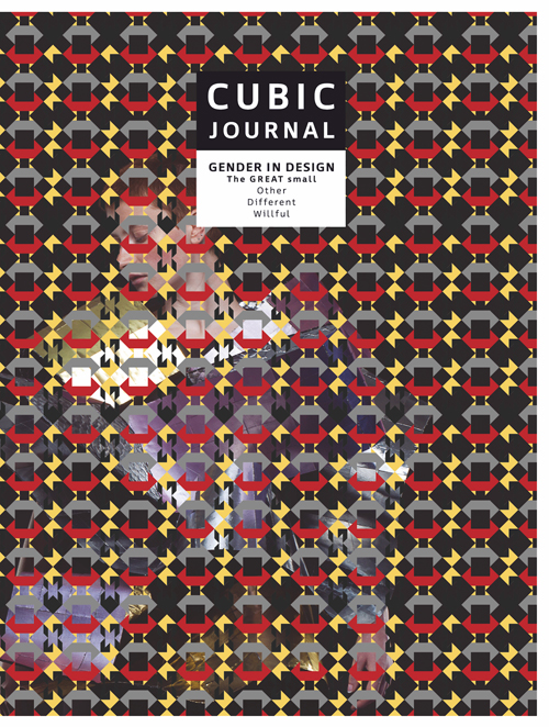 Cubic Journal 2: Gender In Design - The Great Small Cubic Journal 2: Gender In Design - The Great Small