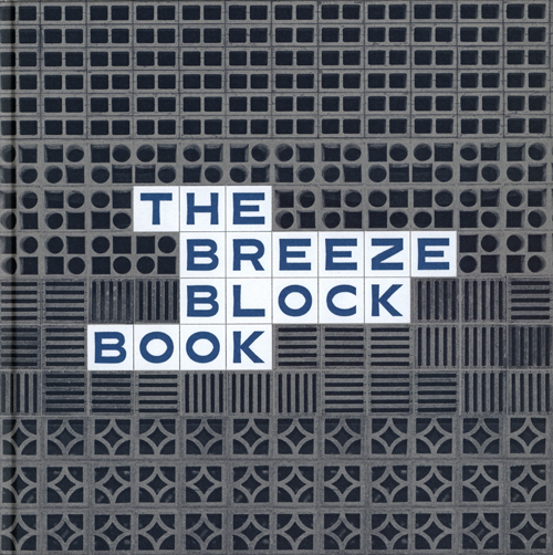 The Breeze Block Book The Breeze Block Book