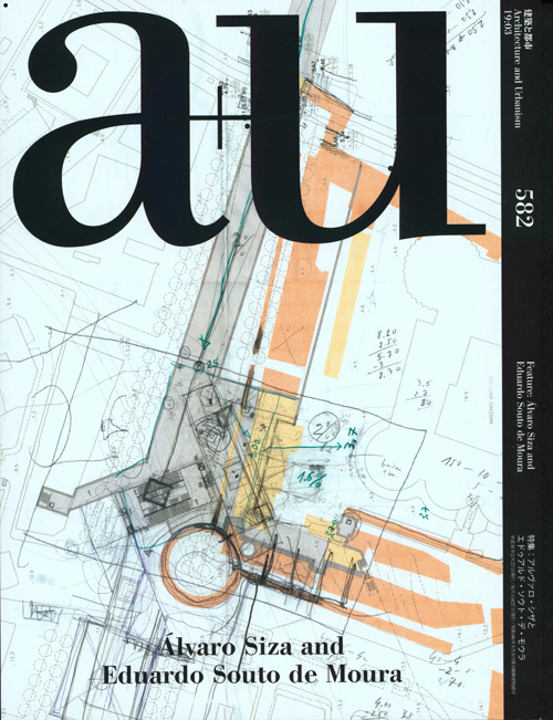 A+U 582 19:03 Alvaro Siza And Eduardo Souto De Moura A+U 582 19:03 Alvaro Siza And Eduardo Souto De Moura