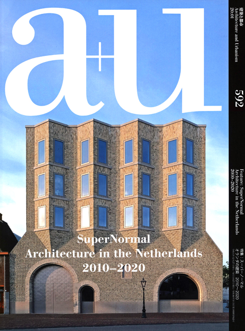 A+U 592 20:01 Supernormal Architecture In The Netherlands 2010-2020
