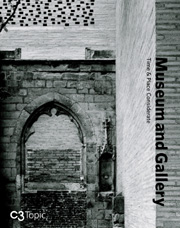Museum & Gallery - Time & Place Considerate (C3 Topic) Museum & Gallery - Time & Place Considerate (C3 Topic)