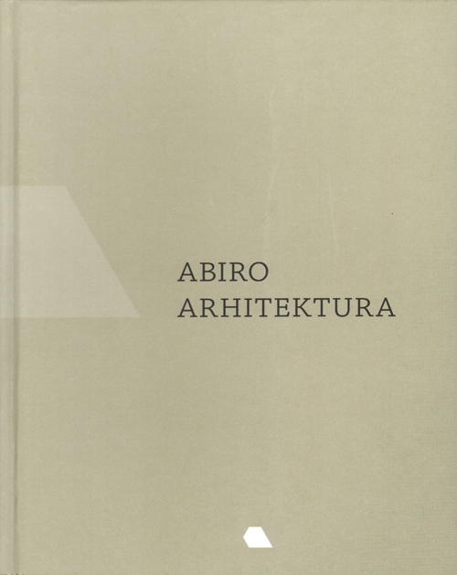 Abiro Arhitektura - Abiro's Architecture
