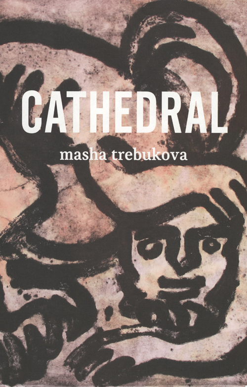 Masha Trebukova - Cathedral