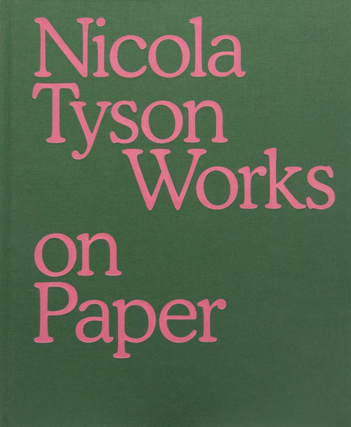 Nicola Tyson: Works On Paper
