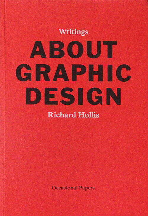 Richard Hollis: About Graphic Design