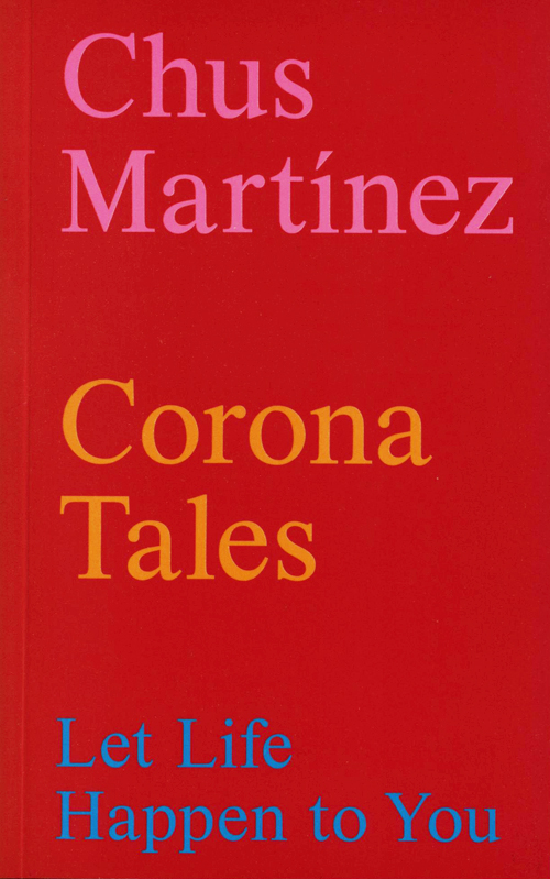 Chus Martinez - Corona Tales