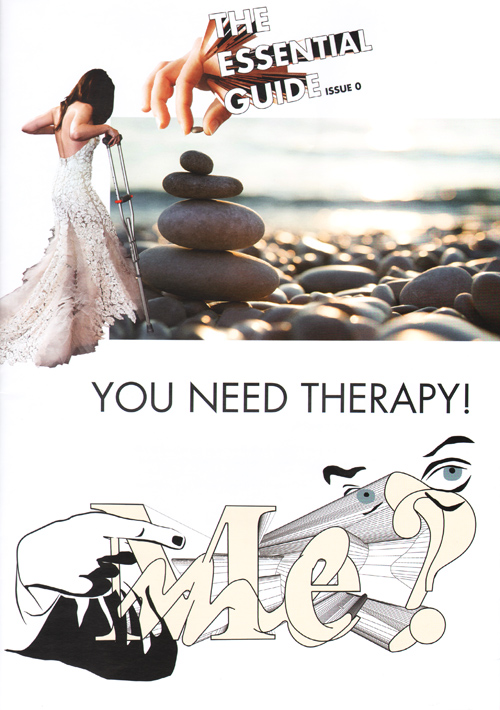 The Essential Guide Issue 0: You Need Therapy