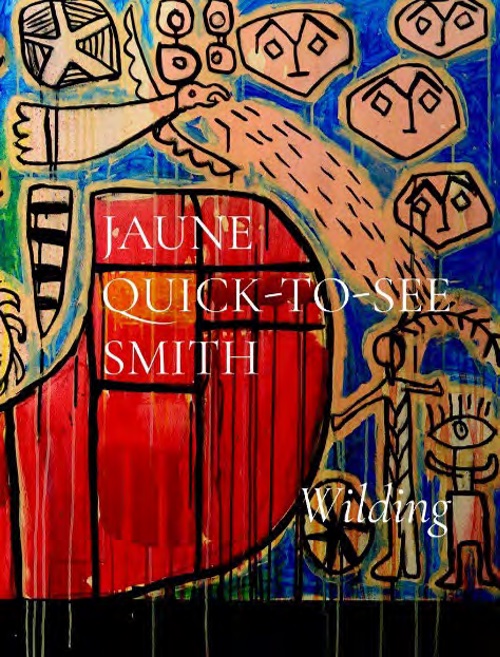 Jaune Quick-to-See Smith – Wilding