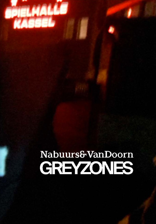 Nabuurs&VanDoorn – Greyzones
