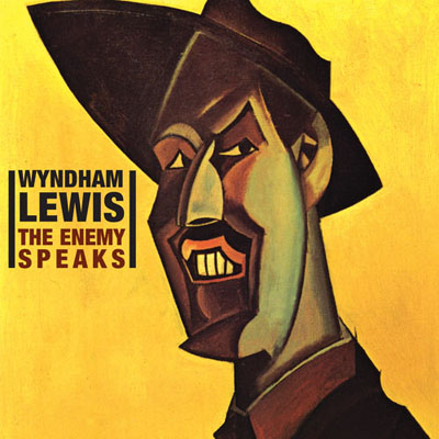 Wyndham Lewis: The Enemy Speaks (Cd)