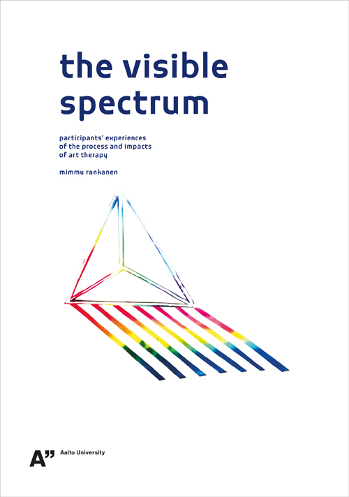 The Visible Spectrum - Participants' Experiences Of The Process And Impacts Of Art Therapy