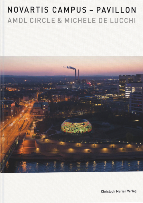 Novartis Campus – Pavillon AMDL Circle & Michele de Lucchi Novartis Campus – Pavillon AMDL Circle & Michele de Lucchi