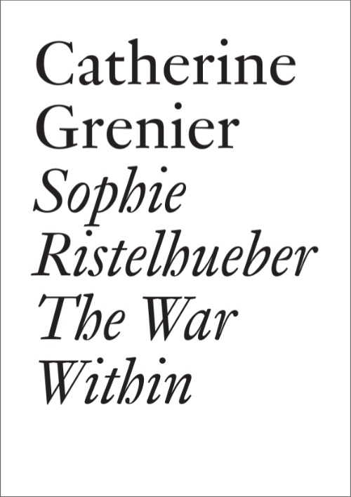 Sophie Ristelhueber - The War Within