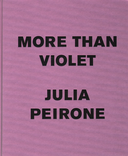 Julia Peirone: More Than Violet Julia Peirone: More Than Violet