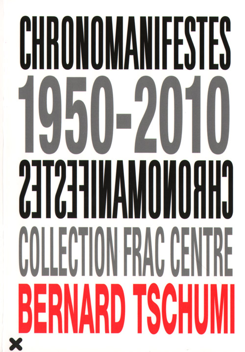 Bernard Tschumi: Chronomanifestes 1950-2010