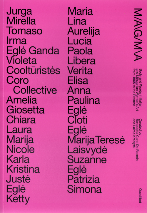 Magma - Body And Words In Italian And Lithuanian Women's Art From 1965 To The Present