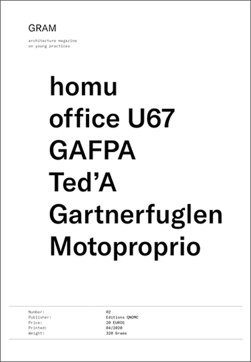 Gram 02: Homu, Office U67, Gafpa, Ted'a, Gartnerfuglen, Motoproprio Gram 02: Homu, Office U67, Gafpa, Ted'a, Gartnerfuglen, Motoproprio