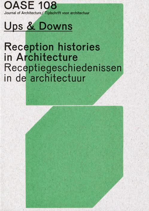 Oase 108: Reception Histories In Architecture