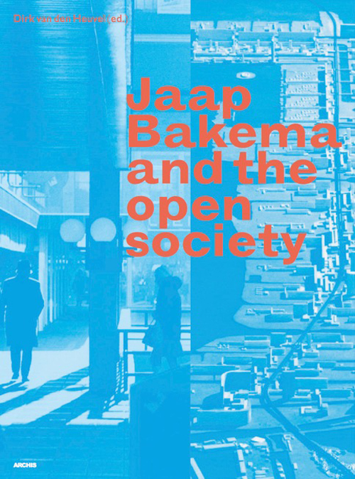 Jaap Bakema And The Open Society