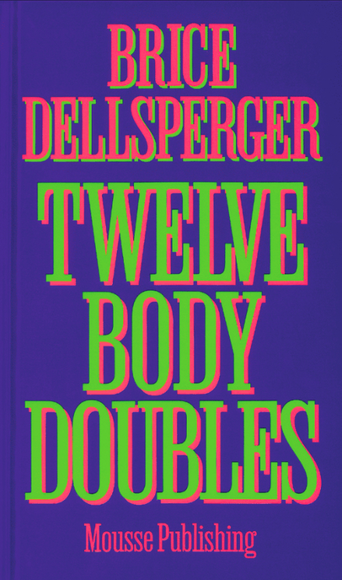 Brice Dellsperger – Twelve Body Doubles