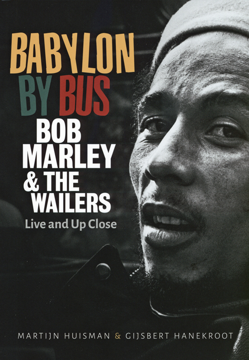 Babylon By Bus Bob Marley & The Wailers Babylon By Bus Bob Marley & The Wailers