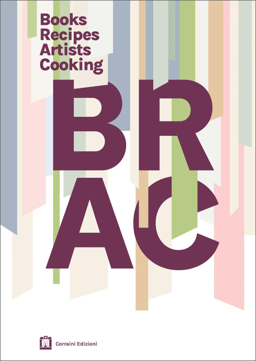 BRAC. Books Recipes Artists Cooking BRAC. Books Recipes Artists Cooking