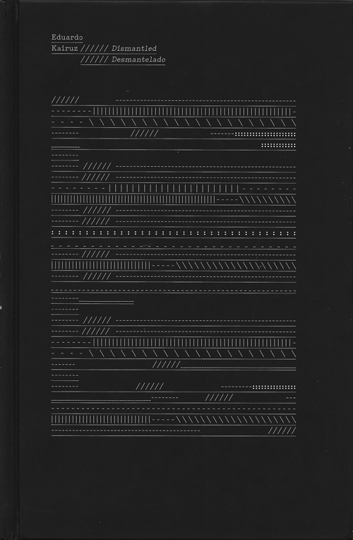 Eduardo Kairuz - Dismantled Eduardo Kairuz - Dismantled