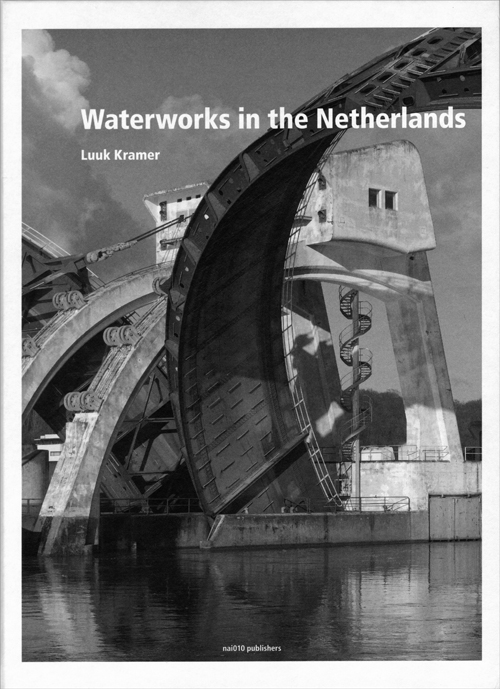 Water Works In The Netherlands - Tradition And Innovation Water Works In The Netherlands - Tradition And Innovation