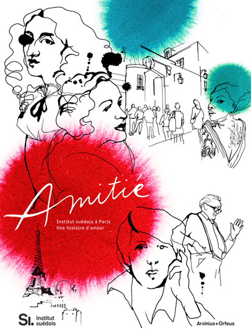 Amitie - Institut Suedois A Paris, Une Histoire D'amour