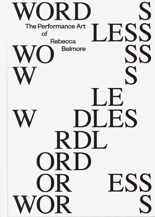 Wordless - The Performance Art Of Rebecca Belmore