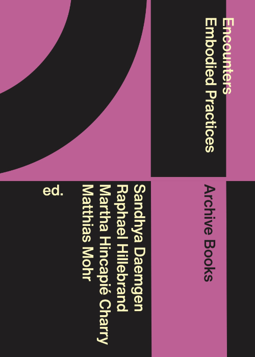 Encounters – Embodied Practices Encounters – Embodied Practices