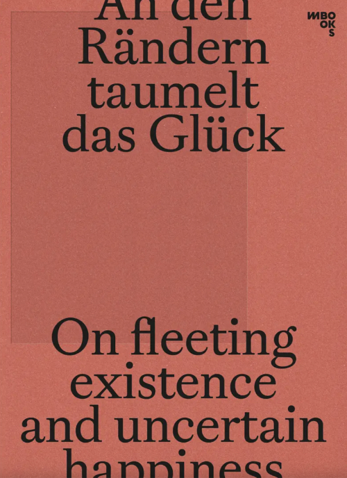 On fleeting existence and uncertain happiness