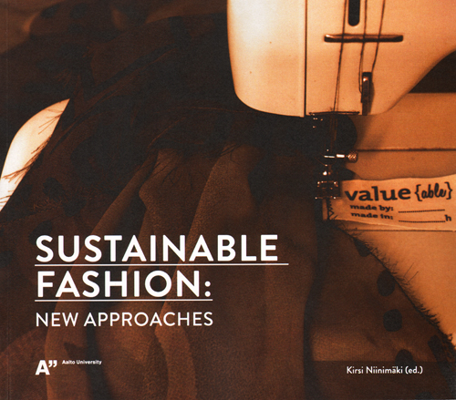 Sustainable Fashion: New Approaches