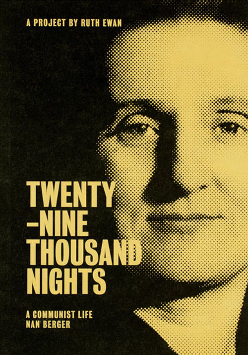 Twenty-Nine Thousand Nights, A Communist Life By Nan Berger